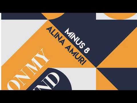 Minus 8, Alina Amuri - On My Mind