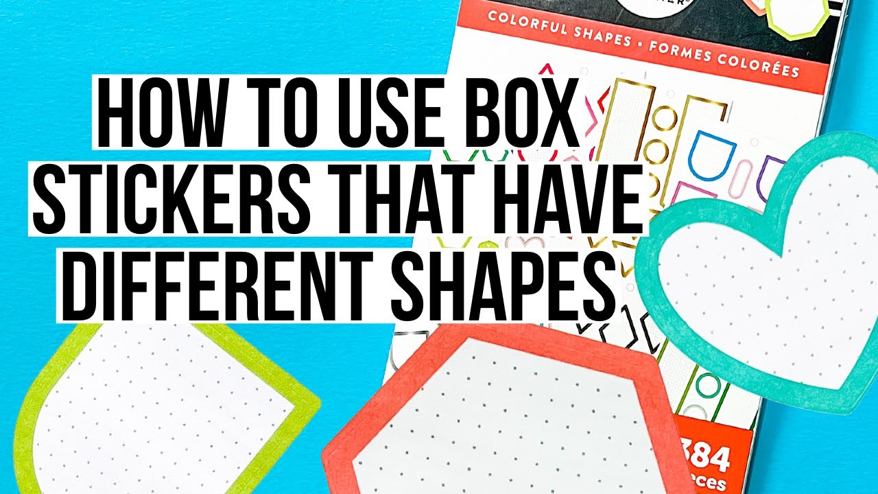 How to Use Odd Shaped Box Stickers in Your Planner! Circles, Hearts, Arches & Other Colorful Shapes