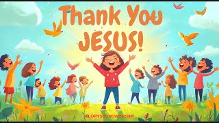 Download lagu Thank You Jesus mp3