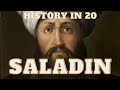 History in 20: Saladin