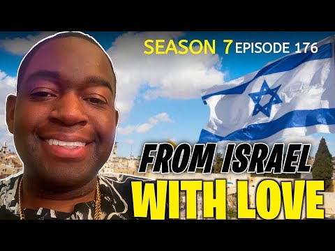 From Israel With Love | Podcast Season 7 Episode 176