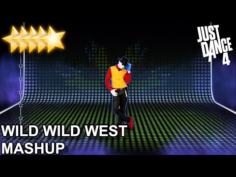 Just Dance 4 | Wild Wild West - Mashup