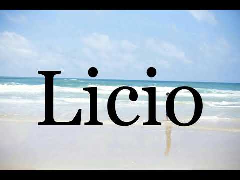 How To Pronounce Licio🌈🌈🌈🌈🌈🌈Pronunciation Of Licio