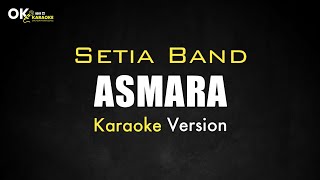 Download lagu Asmara - SETIA BAND [ Karaoke Version ] || Open 22 karaoke mp3