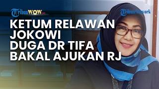 Dokter Tifa Diduga bakal Ajukan RJ di Kasus Ijazah Jokowi oleh Ketum Relawan Presiden ke-7, Ada Apa?