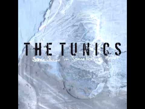 The Tunics - Somewhere In Somebody's Heart