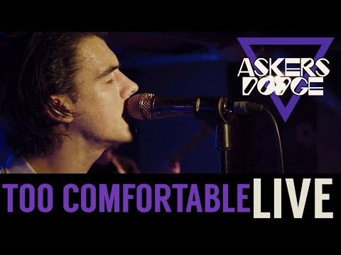 Askers Dodge - Too Comfortable Live at Austerclub