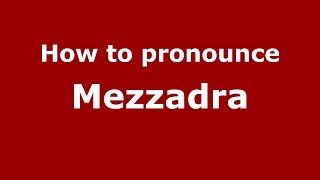How to pronounce Mezzadra