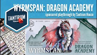 Wyrmspan  Dragon Academy Playthrough - Tantrum House