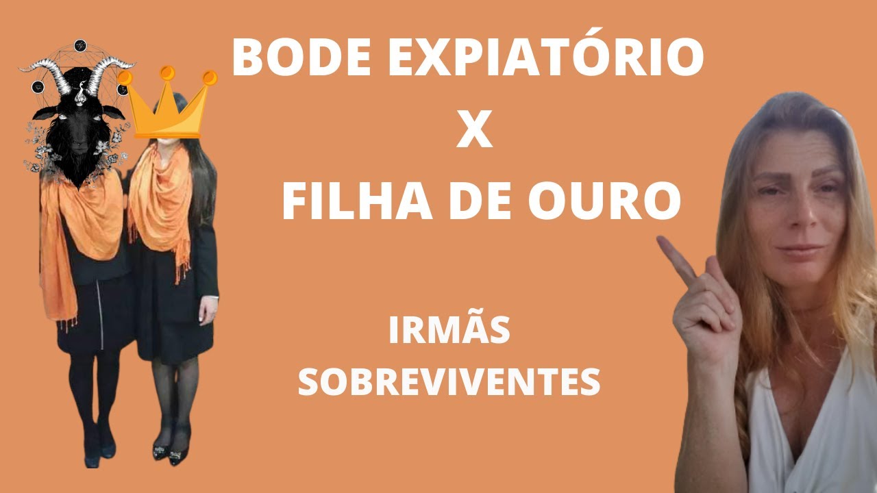 MAES NARCISISTAS: FILHA DOURADA X FILHA BODE EXPIATÓRIO