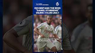 3 Klub Liga 1 Termasuk Persija & Persebaya Tertarik Datangkan Eks Bintang Liverpool Daniel Sturridge