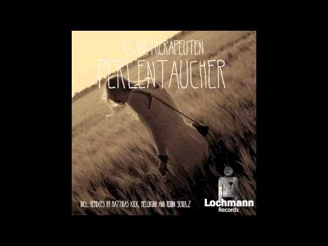 KlangTherapeuten - Perlentaucher (Matthias Kick Remix) (Lochmann Records)
