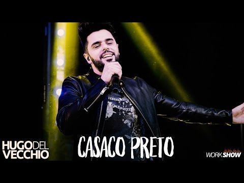 Hugo Del Vecchio - Casaco Preto (DVD Ao Vivo em Goiânia)