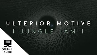 Ulterior Motive - Jungle Jam