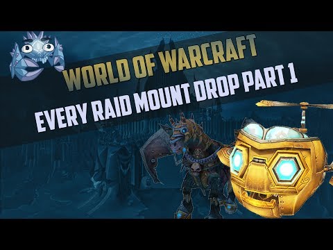Every Soloable Raid Mount Drop Guide Part 1 - World of Warcraft - How To Get and Where!
