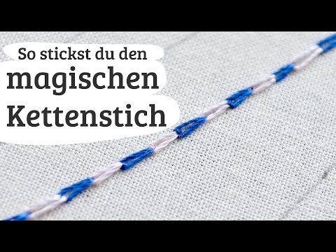 #18: magischer Kettenstich Stickvideo Anleitung
