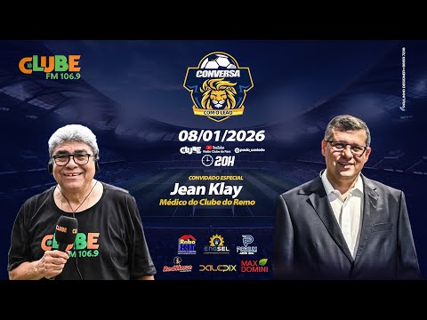 CONVERSA COM O LEÃO |  RÁDIO CLUBE DO PARÁ 08/01/2026 #PGM77