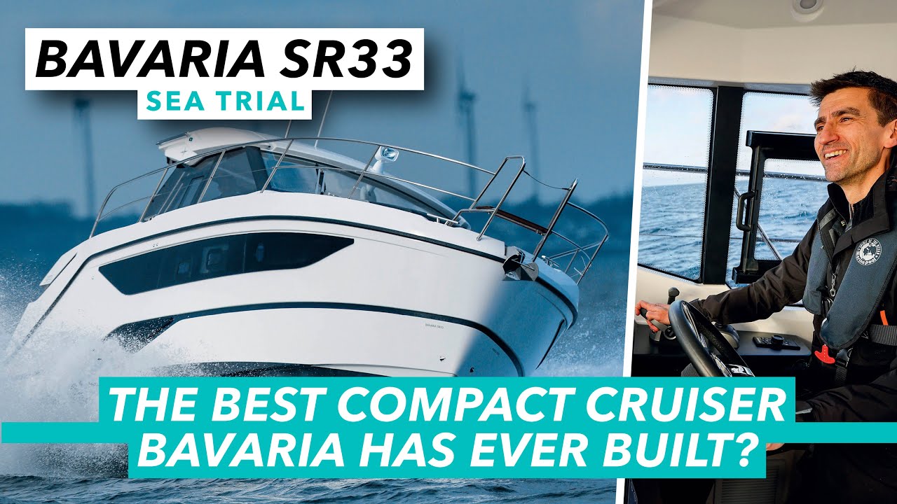 The best compact cruiser Bavaria has ever built? | Bavaria SR33 sea trial