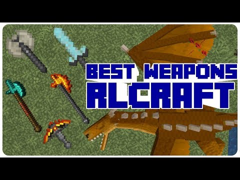 ULTIMATE RLCRAFT WEAPONS GUIDE