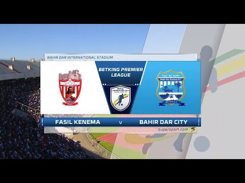 Fasil Kenema v Bahir Dar City | Highlights