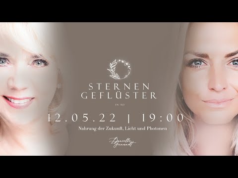 Nahrung der Zukunft, Lichtkörperprozess, Photonen - Sternengeflüster #Lichtnahrung