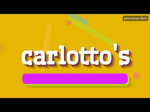 CARLOTTO'S - HOW TO PRONOUNCE IT!?