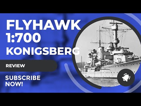 Review Flyhawk 1/700 Konigsberg