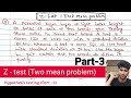 Z Test Two Mean Problem Hypothesis Testing Z Test Z Test Problem 3 Z Test Arya