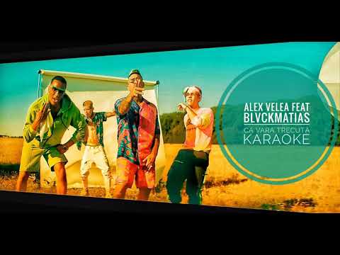KARAOKE | Alex Velea feat. BlvckMatias - Ca Vara Trecută