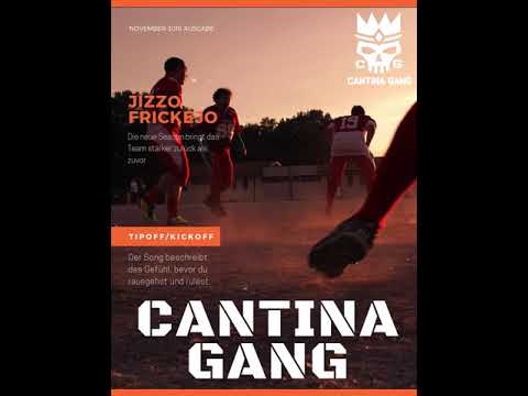 Cantina Gang X Jizzo X Frickejo - Tipoff/Kickoff