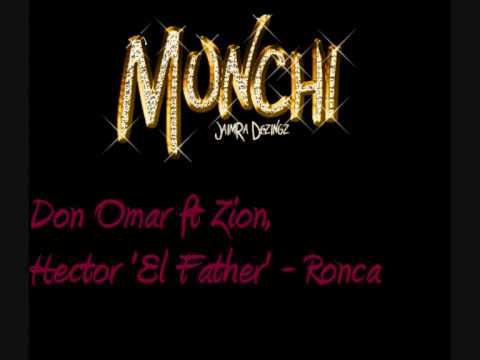 Don Omar ft. Zion, Hector 'El Father' - Ronca