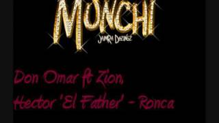 Don Omar ft. Zion, Hector &#39;El Father&#39; - Ronca