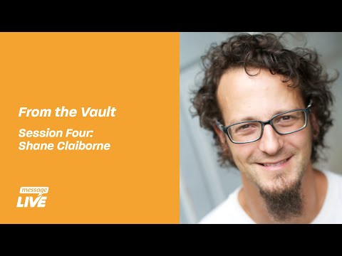 From The Vault - Episode 04 - Shane Claiborne
