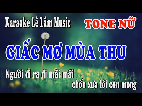Karaoke  Giấc Mơ Mùa Thu - Tone Nữ | Lê Lâm Music