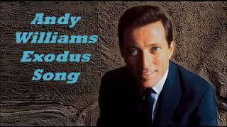 Andy Williams........The Exodus Song.