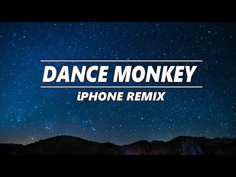 Dance Monkey - iPhone Remix