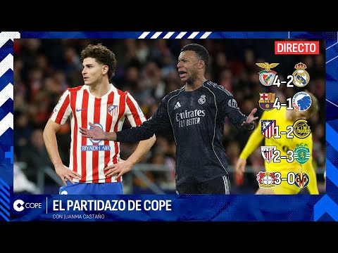 🔴 EL BARÇA TRIUNFA Y EL MADRID Y EL ATLETI SE ESTRELLAN I El Partidazo de COPE, con Juanma Castaño