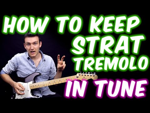 How To Keep A Strat Tremolo In Tune