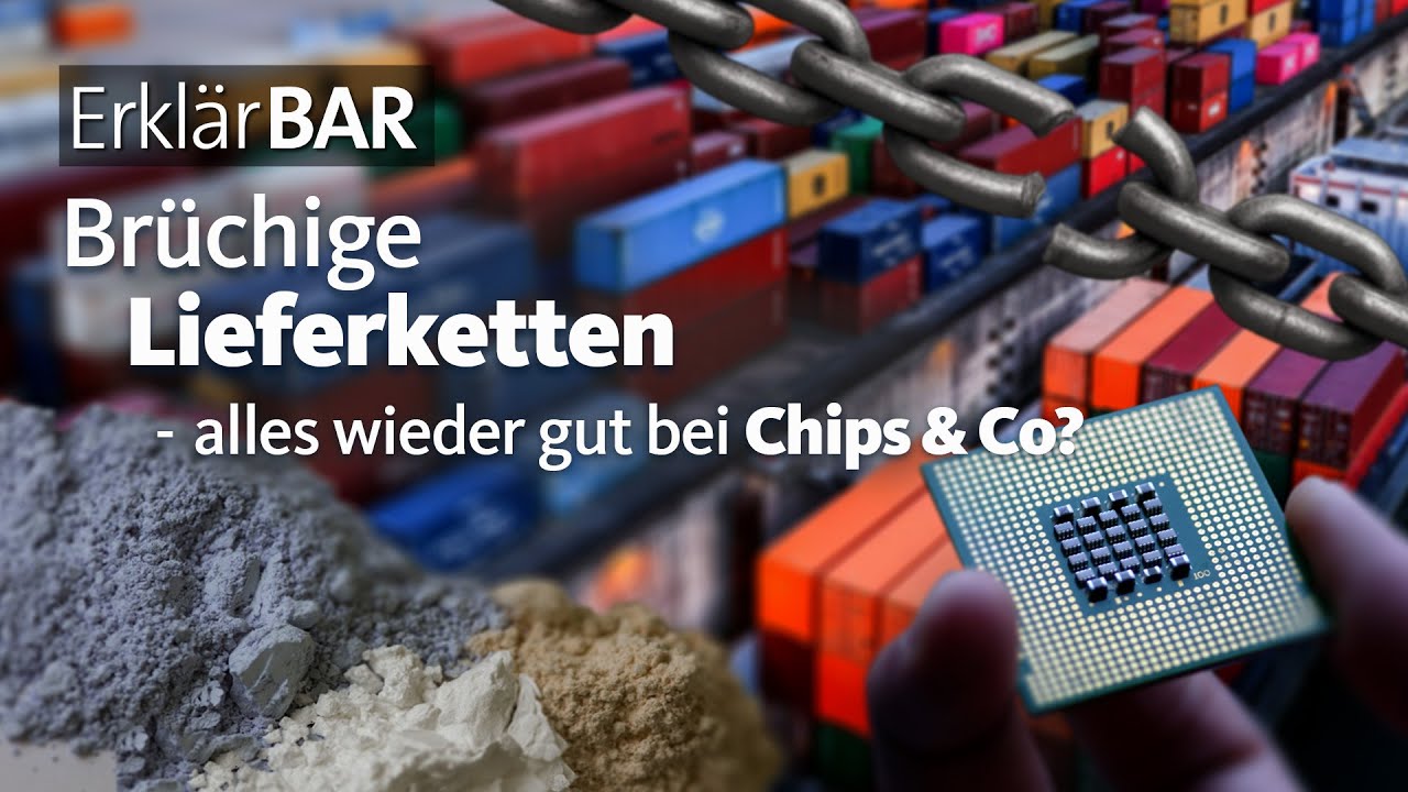 ErklärBAR: Brüchige Lieferketten – alles wieder gut bei Chips & Co?
