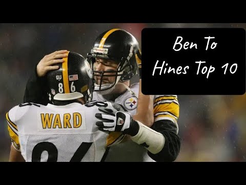 Ben Roethlisberger To Hines Ward Top 10 Completions