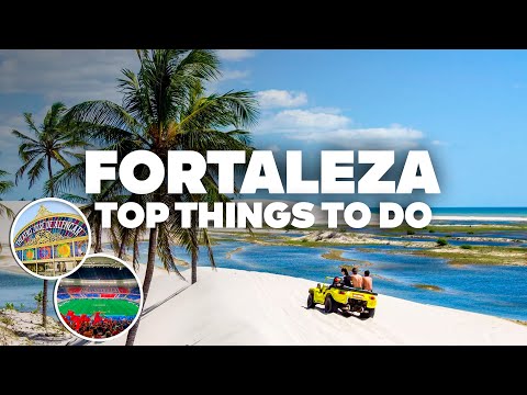 BEST THINGS TO DO IN FORTALEZA! Must-See Attractions!