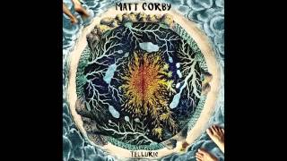 Matt Corby - Sooth Lady Wine (Official Audio)