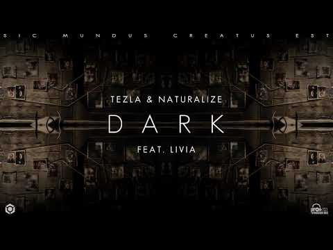 Tezla & Naturalize - DARK (feat. Livia) - FREE DOWNLOAD