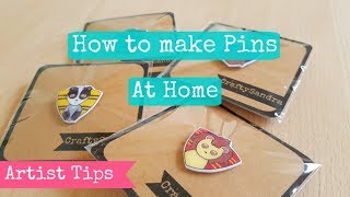 How to Make Pins at Home - Artist Tips