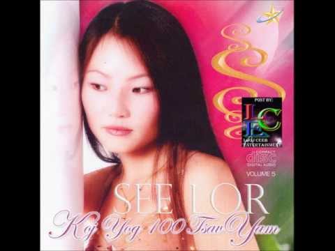 See Lor - Tau Neej Txom Nyem