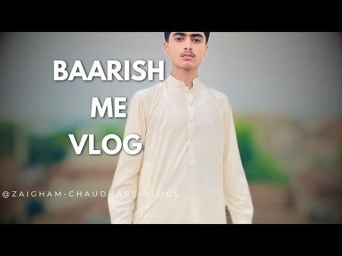 Baarish Mey Ice-Cream🍦 Lene Jaye Get Ab 😉/ Vlogs With Zaigham CHAUDHARY /Baarish Mey Vlog