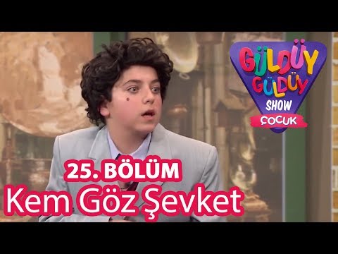 Güldüy Güldüy Show Çocuk 25. Bölüm | Kem Göz Şevket Skeci