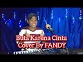 Buta Karena Cinta Mansyur S Cover By FANDY