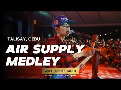 Air Supply Medley | Sweetnotes Live @ Talisay City, Cebu
