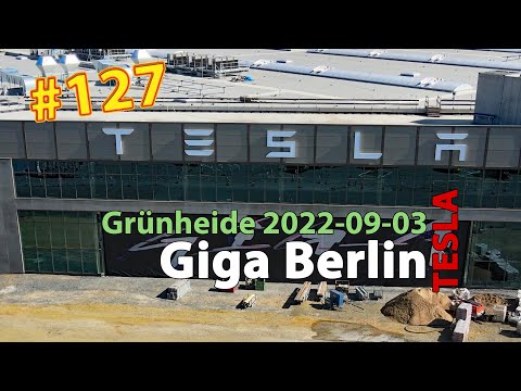 # 127 Tesla Giga Berlin • 2022-09-03 • Gigafactory 4K